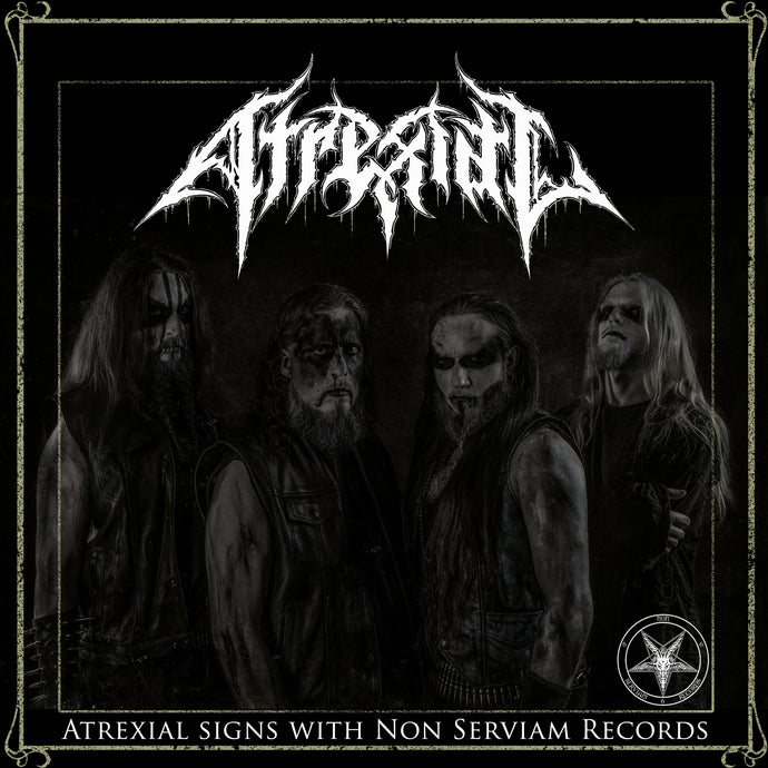 Atrexial sings to Non Serviam Records
