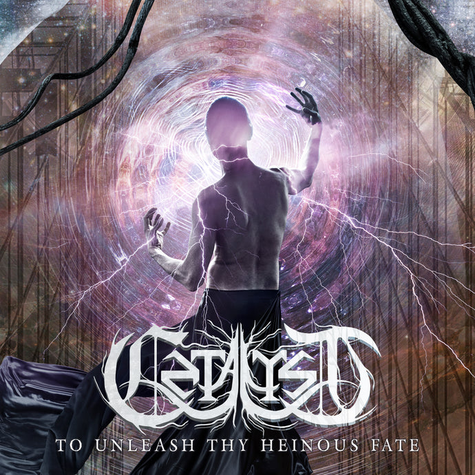 CATALYST releases their latest single: “To Unleash Thy Heinous Fate”