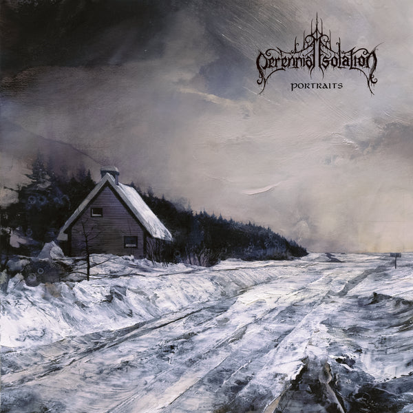 PERENNIAL ISOLATION – unleash the new single ‘Autumn Legacy Underlying The Cold's Caress’. New album “Portraits” out on March 26th via Non Serviam Records.