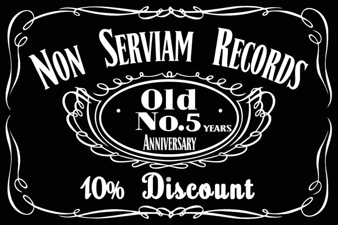 Non Serviam 5 years anniversary.