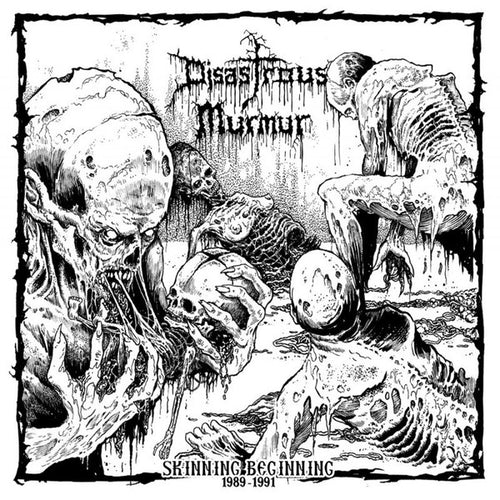 Disastrous Murmur – Skinning Beginning 1989 - 1991 (CD)