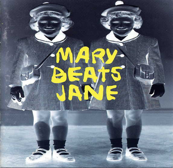 Mary Beats Jane – Mary Beats Jane