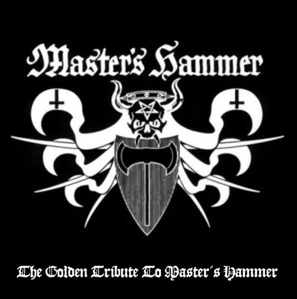 Master's Hammer - The Golden Tribute To Master's Hammer