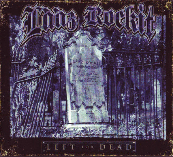 Laaz Rockit ‎– Left For Dead (digipak)
