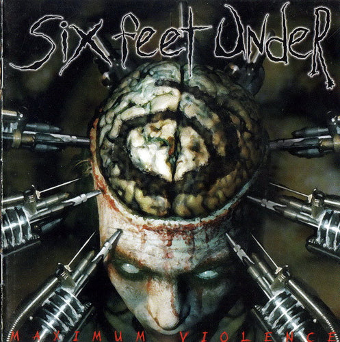 Six Feet Under ‎– Maximum Violence