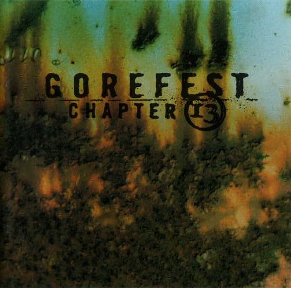Gorefest – Chapter 13 (CD)
