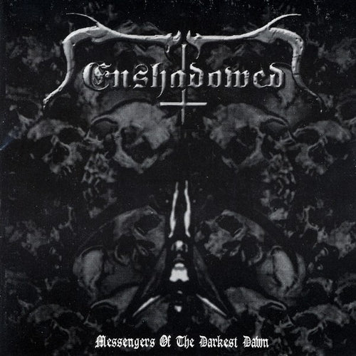 Enshadowed ‎– Messengers Of The Darkest Dawn (CD)