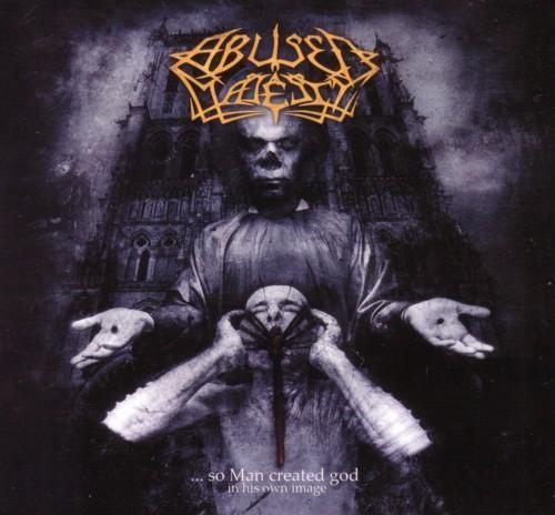 Abused Majesty ‎– ...So Man Created God In His Own Image (CD)