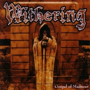 Withering ‎– Gospel Of Madness