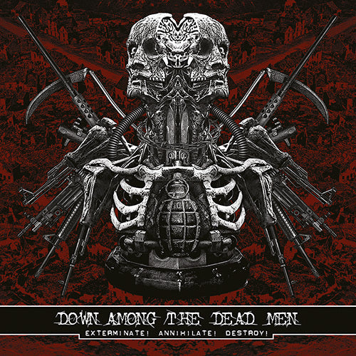 Down Among The Dead Men ‎– Exterminate! Annihilate! Destroy! (CD)