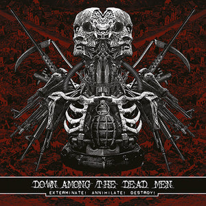 Down Among The Dead Men ‎– Exterminate! Annihilate! Destroy!