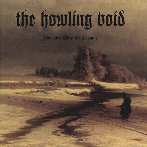 The Howling Void ‎– Shadows Over The Cosmos