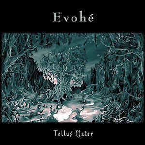 Evohé ‎– Tellus Mater (CD)
