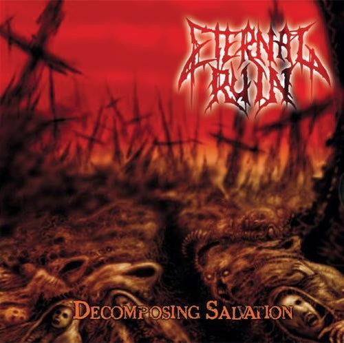 Eternal Ruin – Decomposing Salvation (CD)