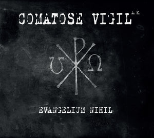 Comatose Vigil A.K. - Evangelium Nilhil (Digipak)