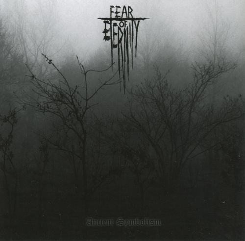 Fear of Eternity - Ancient Symbolism (CD)