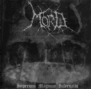 Mord ‎– Imperium Magnum Infernalis