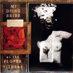My Dying Bride ‎– As The Flower Withers