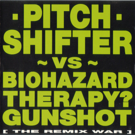Pitch Shifter ‎– [The Remix War]