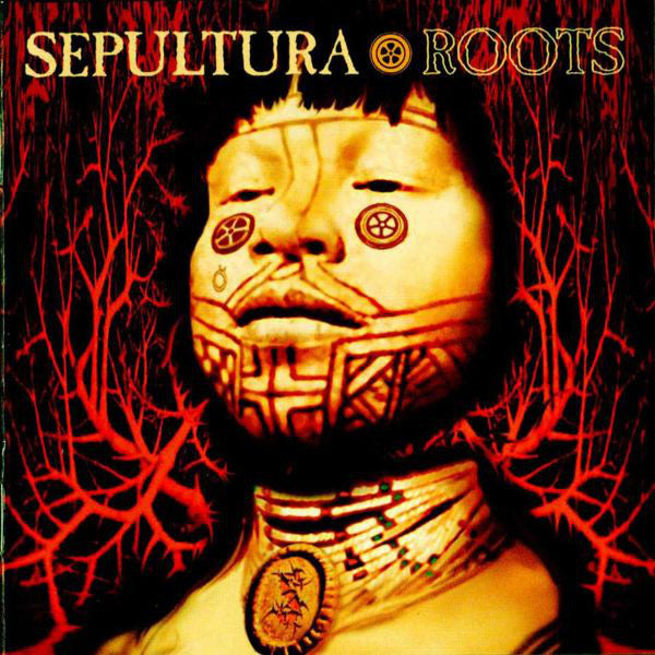 Sepultura ‎– Roots