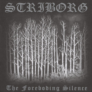 Striborg ‎– The Foreboding Silence