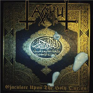 Taghut ‎– Ejaculate Upon The Holy Qur'an