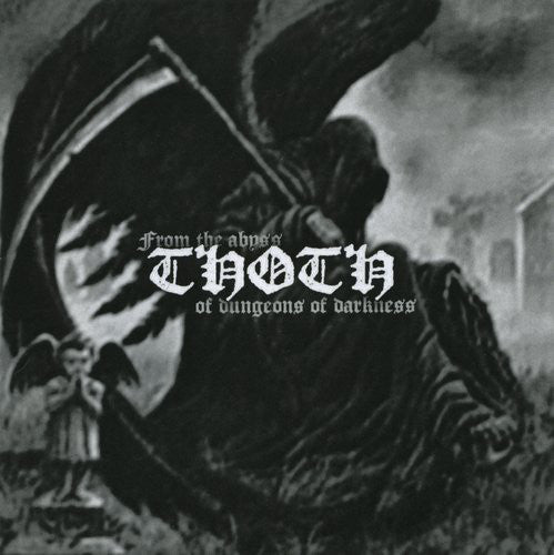 Thoth ‎– From The Abyss Of Dungeons Of Darkness