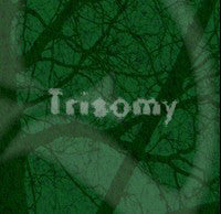 Trisomy ‎– Entanglement