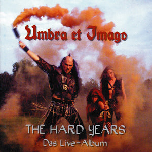 Umbra Et Imago ‎– The Hard Years (Das Live-Album)